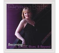 Bailey Donna - Becomingballads Bossas Blues & Beyond