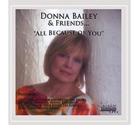 Bailey, Donna - Donna Bailey & Friends.All Because of You