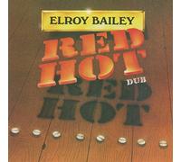 Bailey, Elroy - Red Hot Dub