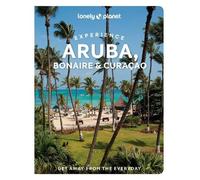 Bailey Freeman Robert Is Lonely Planet Experience Aruba, Bonaire & C (Tascabile)