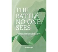Bailey Griffis The Battle No One Sees (Tascabile)