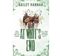 Bailey Hannah At Whit's End (Tascabile) Wells Ranch