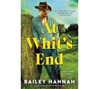 Bailey Hannah At Whit's End (Tascabile) Wells Ranch Series