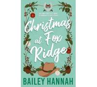 Bailey Hannah Christmas at Fox Ridge (Tascabile)