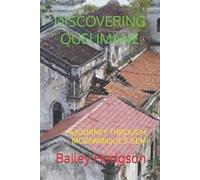Bailey Hodgson Discovering Quelimane (Tascabile)
