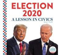 Bailey J Russell Election 2020: A Lesson in Civics (Copertina rigida)