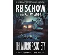 Bailey James R B Schow The Murder Society (Tascabile)