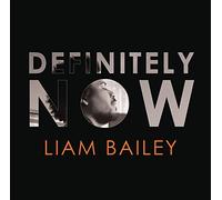 BAILEY, LIAM - Definitely NOW