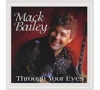 Bailey, Mack - Through Your Eyes
