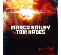 Bailey, Marco & Tom Hades - E=Mb2