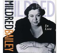 Bailey, Mildred - In Love