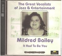 Bailey,Mildred - It Had to Be You [Import]