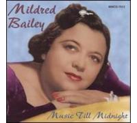 Bailey, Mildred - Music Till Midnight