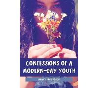 Bailey Paige Roach Confessions of a Modern-Day Youth (Tascabile)