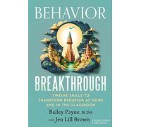 Jen Lill Brown Bailey Payne Behavior Breakthrough (Tascabile)