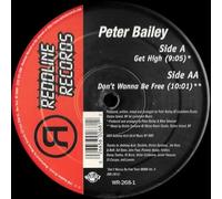 Bailey, Peter - Don't Wanna Be Free / Get High