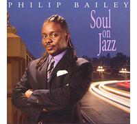 Bailey, Philip - Soul On Jazz