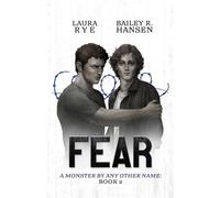 Bailey R Hansen Laura Rye Fear (Tascabile)