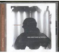 BAILEY, ROY - NEW DIRECTIONS IN THE OLD