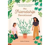 Bailey T. Hurley The Friendship Devotional (Copertina rigida)