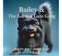 Bailey & The Garden Gate Gang