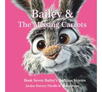 Bailey & The Missing Carrots