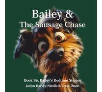 Bailey & The Sausage Chase