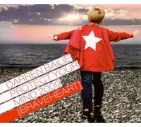 Bailie,Darren - Protect Your Mind 2009 (Braveheart)
