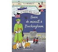 Bain de minuit à Buckingham: Tome 2, Bain de minuit à Buckingham