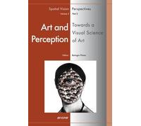 Baingio Pinna Art and Perception. Towards a Visual Science of (Copertina rigida)