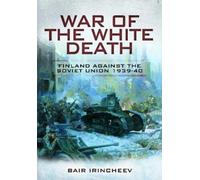 Bair Irincheev War of the White Death (Tascabile)