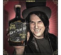 Baird, Dan & Homemade Sin - Get Loud