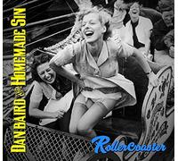 Baird, Dan & Homemade Sin - Rollercoaster