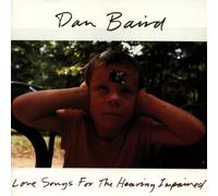 Baird,Dan - Love Songs for the