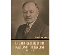 Baird T Spaldin Life and Teaching of the Masters of the Far E (Copertina rigida)