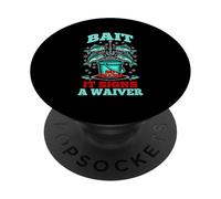 Bait so fresh it signs a waiver PopSockets PopGrip Adesivo