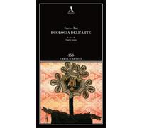 Baj,Enrico. - Ecologia dell'Arte.