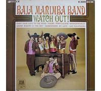 Baja Marimba Band - Watch Out!