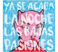 Bajas Pasiones (Las) - Ya Se Acaba La Noche