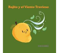 Bajito y el Viento Travieso