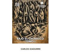 Bajo El Chubasco Tomo I