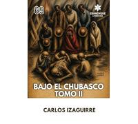 Bajo El Chubasco Tomo II