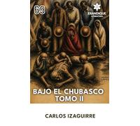 Bajo El Chubasco Tomo II