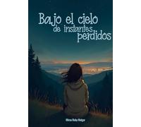 Bajo el cielo de instantes perdidos