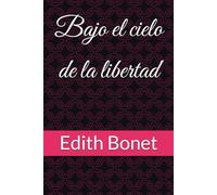 Bajo el cielo de la libertad