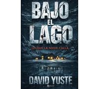 Bajo el Lago: Lo que la nieve calla