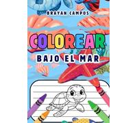 Bajo el Mar: Una Aventura para Colorear: Actividades, manualidades y juegos, Libros de actividades, Libros, Infantil ,Animales, Vida marina