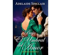 Bajo el Umbral del Amor: 1