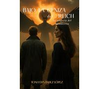 Bajo la ceniza del Reich: La profecía del manuscrito