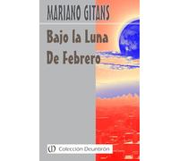 Bajo la Luna de Febrero